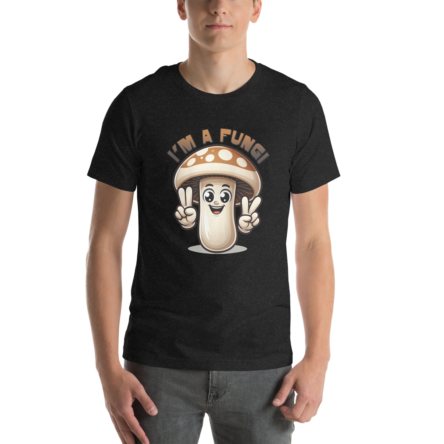 I'm a Fungi Unisex t-shirt