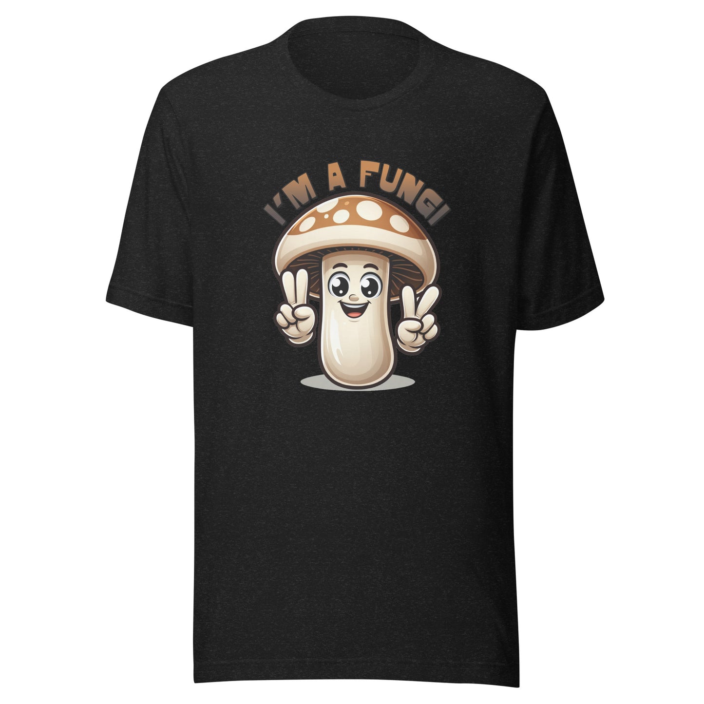 I'm a Fungi Unisex t-shirt