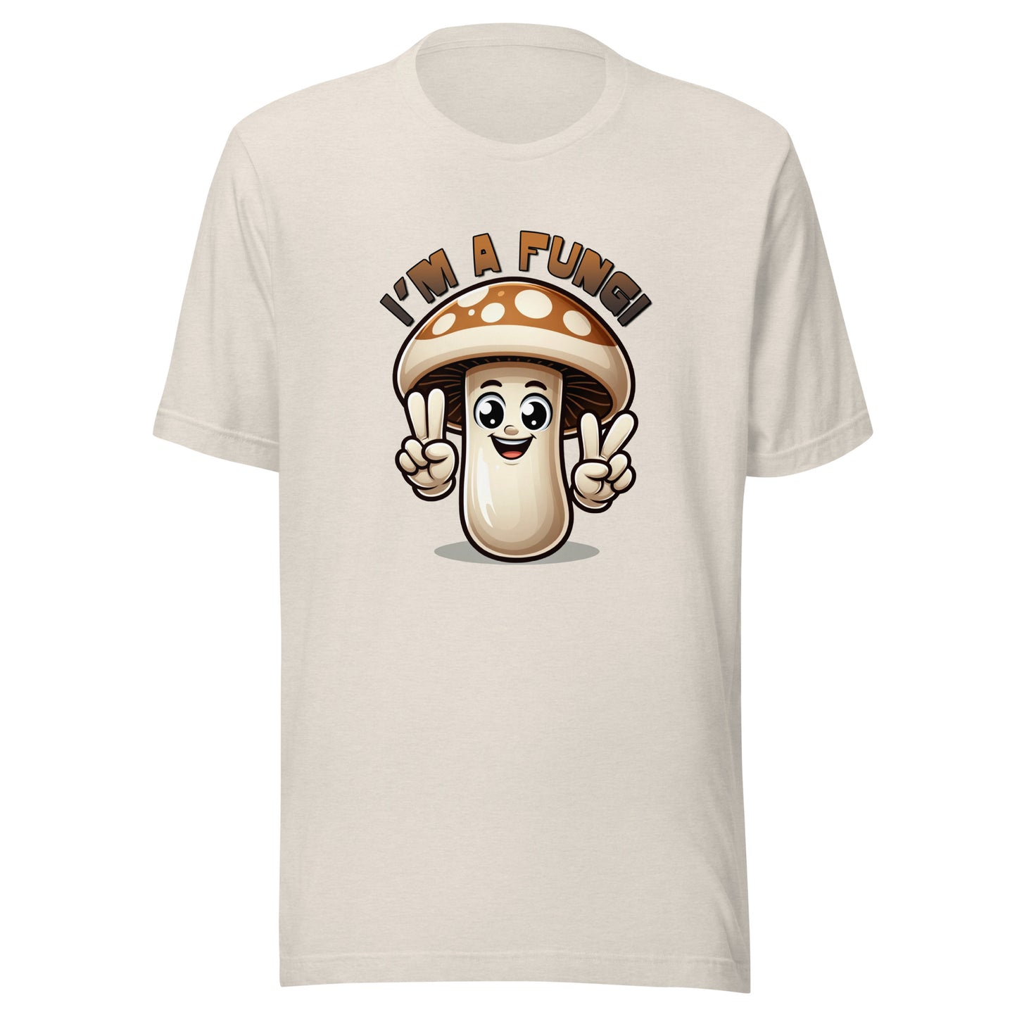 I'm a Fungi Unisex t-shirt