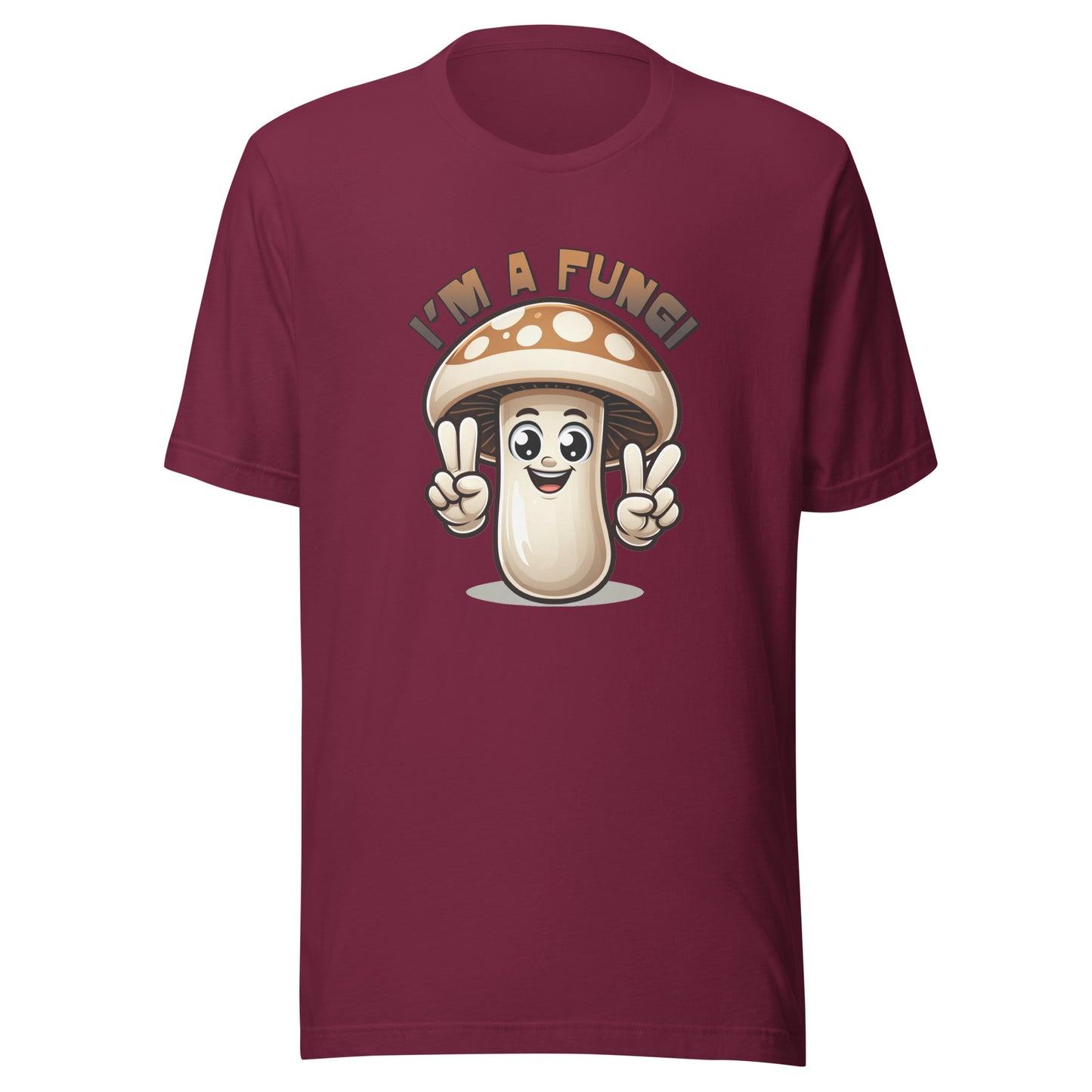 I'm a Fungi Unisex t-shirt