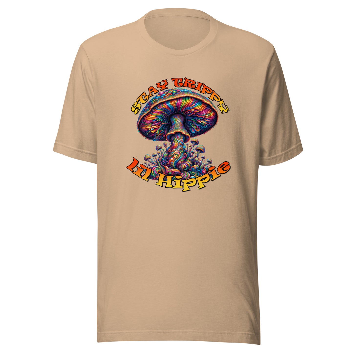 Stay Trippy lil Hippie Unisex t-shirt